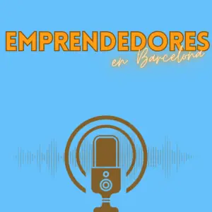 portada del podcast Emprendedores en barcelona