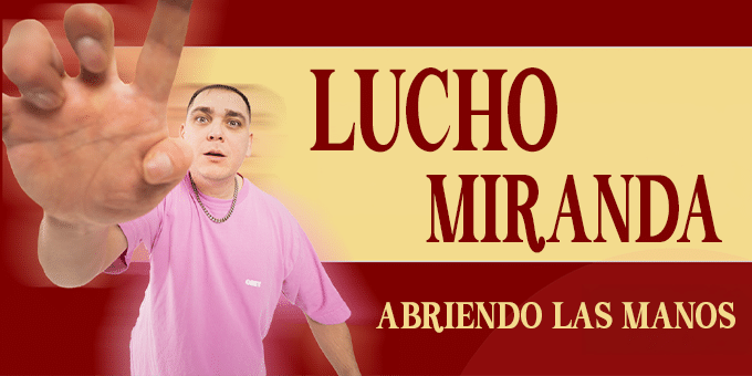 Lucho Miranda - "Abriendo las manos" en Teatre Coliseum